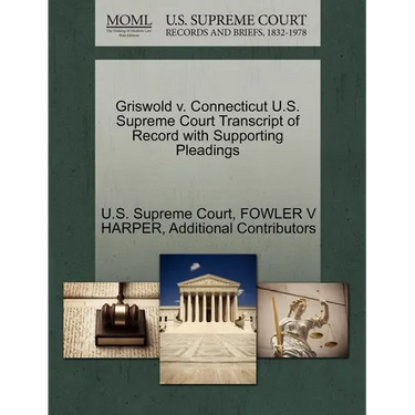 Griswold v. Connecticut U.S. Supreme Court Transcript of Record with Supporting Pleadings