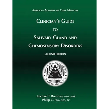 Clinician's Guide to Salivary Gland and Chemosensory Disorders