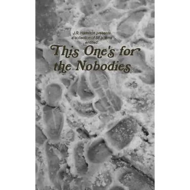 This One's for the Nobodies