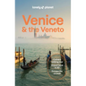 Lonely Planet Venice & the Veneto: Plan the Trip of a Lifetime Detailed Itineraries & Maps Insider Tips Covers San Marco, Dorsoduro, Cannaregio and Mo