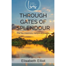 Through Gates of Splendour: The Five Missionary Martyrs of Ecuador