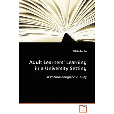 Adult Learners' Learning in a University Setting