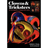 Clowns and Tricksters: An Encyclopedia of Tradition and Culture