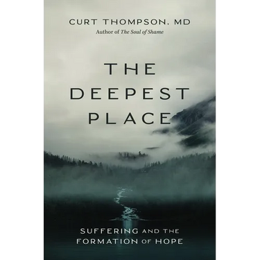 The Deepest Place: Suffering and the Formation of Hope