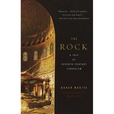 The Rock: A Tale of Seventh-Century Jerusalem