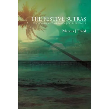 The Festive Sutras: A Yogi's Guide to Shabbat & Jewish Festivals