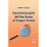 Dactylography or the Study of Finger-Prints