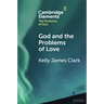 God and the Problems of Love