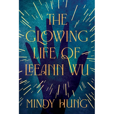The Glowing Life of Leeann Wu