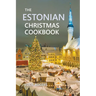 The Estonian Christmas Cookbook