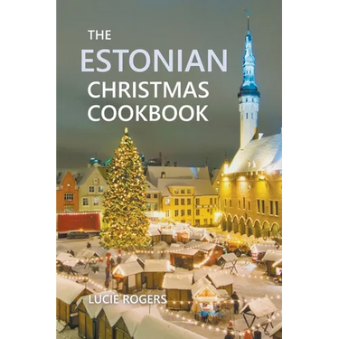 The Estonian Christmas Cookbook