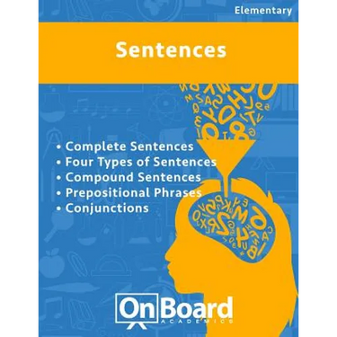 Sentences: Complete Sentences, Four Types of Sentences, Compound Sentences, Prepositional Phrases, Conjunctions
