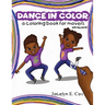 Dance in Color: A Coloring Book for Movers