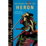 The Harsh Cry of the Heron: The Last Tale of the Otori