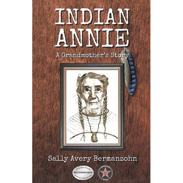 Indian Annie: A Grandmother's Story
