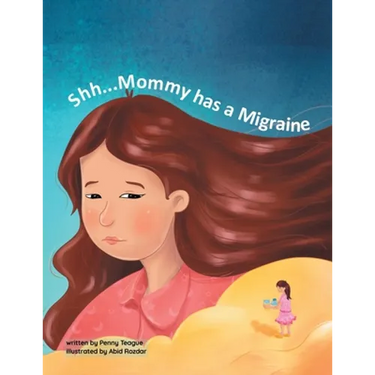 Shh... Mommy has a Migraine
