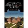 A Student's Guide to Acing College: Tips, Tools, and Strategies for Academic Success