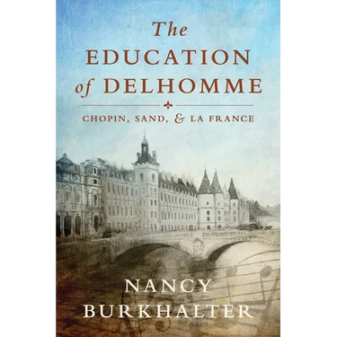 The Education of Delhomme: Chopin, Sand, and La France