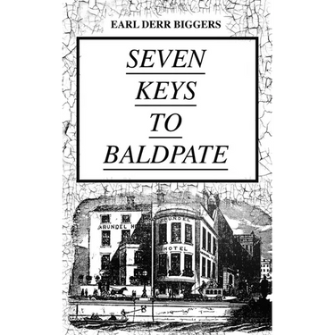 SEVEN KEYS TO BALDPATE (Mystery Classic): Mysterious Thriller in a Closed Mountain Hotel