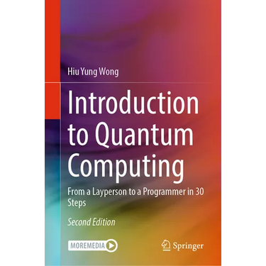 Introduction to Quantum Computing: From a Layperson to a Programmer in 30 Steps