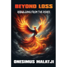 Beyond Loss