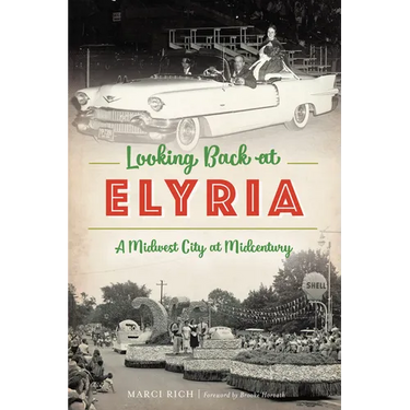 Looking Back at Elyria: A Midwest City at Midcentury