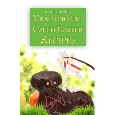 Traditional Czech Easter Recipes