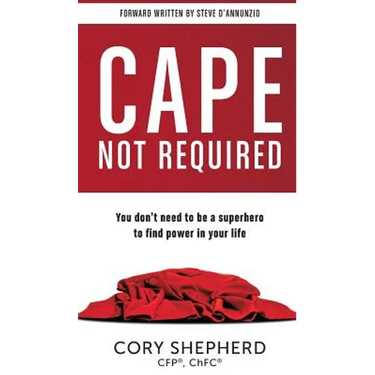 Cape Not Required: You don't need to be a superhero to find power in your life