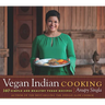 Vegan Indian Cooking: 140 Simple and Healthy Vegan Recipes