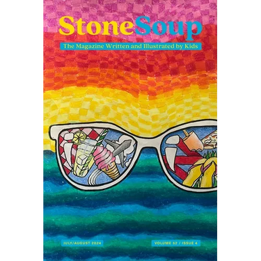 Stone Soup Magazine: July/August 2024