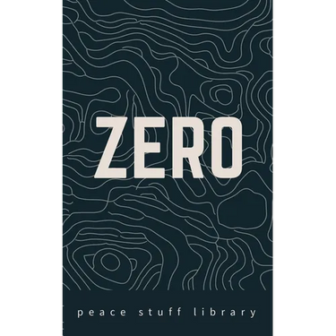 Zero: The Every Person's Field Guide to a World Without Weapons
