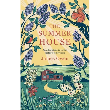 The Summer House: An Adventure into the Nature of Sweden