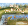 Geldy the Goldfish