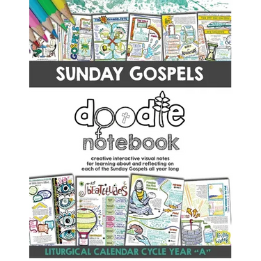 Sunday Gospels Doodle Notes (Year A in Liturgical Cycle): A Creative Interactive Way for Students to Doodle Their Way Through The Gospels All Year (Li