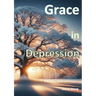 Grace in Depression