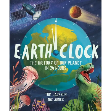 Earth Clock: The History of Our Planet in 24 Hours