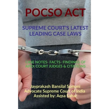 Pocso Act- Supreme Court's Latest Leading Case Laws
