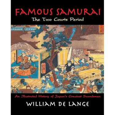 Famous Samurai: The Two Courts Period