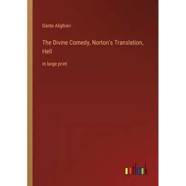 The Divine Comedy, Norton's Translation, Hell: in large print