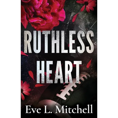 Ruthless Heart: The spicy, touch her and die, enemies-to-lovers, college romance