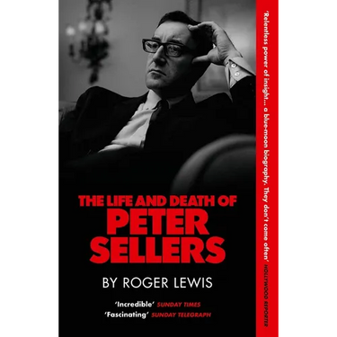 The Life and Death of Peter Sellers