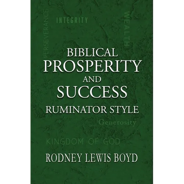 Biblical Prosperity and Success: Ruminator Style