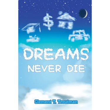 Dreams Never Die