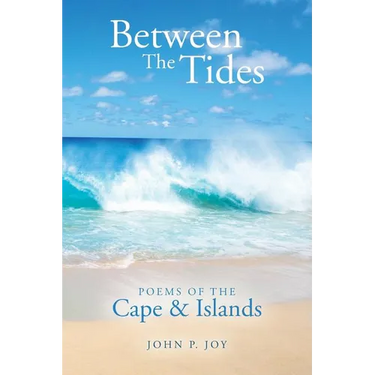 Between The Tides: Poems Of The Cape & Islands