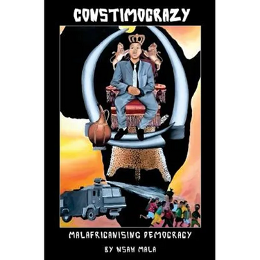 Constimocrazy: Malafricanising Democracy