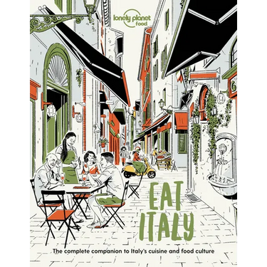 Lonely Planet Eat Italy: Restaurant Etiquette & Customs Best Places to Dine & Must-Try Specialties Local Foodie Neighbourhoods Authentic & Immersive E
