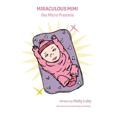Miraculous Mimi the Micro Preemie