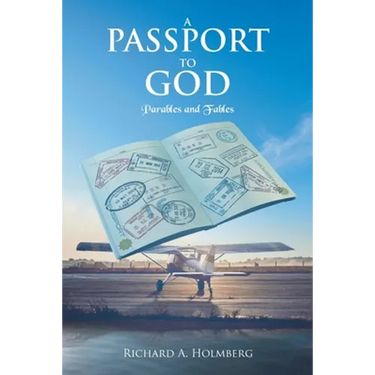 A Passport To God: Parables and Fables