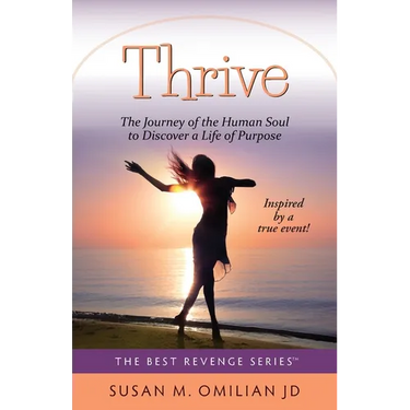 Thrive: The Journey of the Human Soul to Discover a Life of Purpose