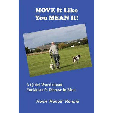 Move It Like You Mean It: A Quiet Word about Parkinson's Disease in men